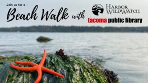 Low Tide Tour with Tacoma Public Library